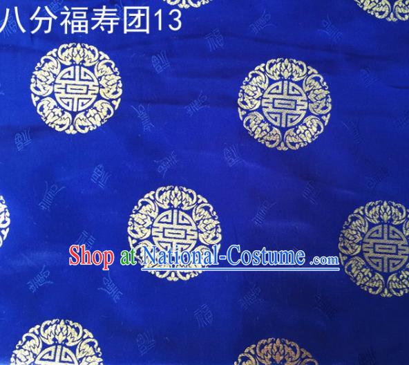 Asian Chinese Traditional Handmade Printing Round Happiness and Longevity Satin Royalblue Silk Fabric, Top Grade Nanjing Brocade Tang Suit Hanfu Fabric Mattress Cover Cloth Material