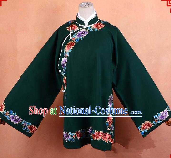 Top Grade Professional Beijing Old Women Costume Pantaloon Embroidered Green Blouse, Traditional Ancient Chinese Peking Opera Matchmakers Embroidery Clothing