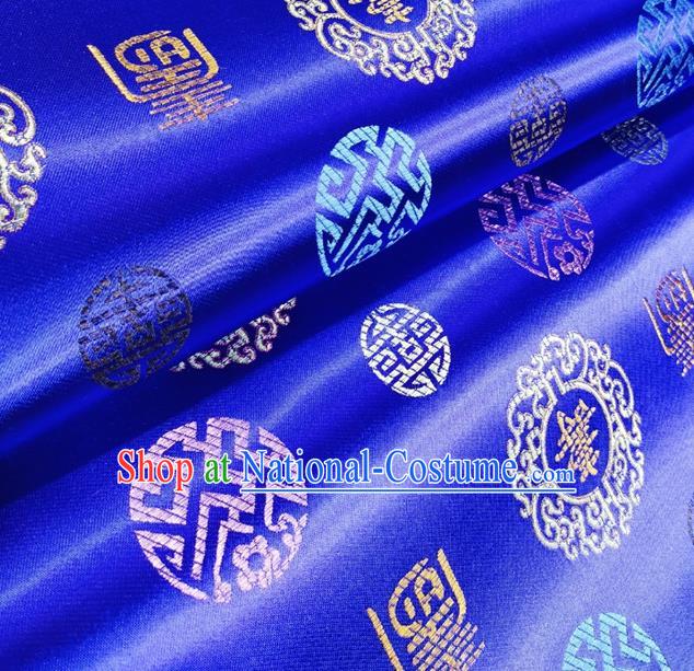 Asian Chinese Traditional Fu Character Pattern Design Royalblue Brocade Silk Fabric Tang Suit Tapestry Material