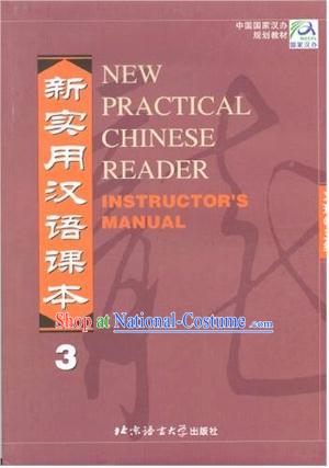 New Practical Chinese Reader Instructor s Mannual 3